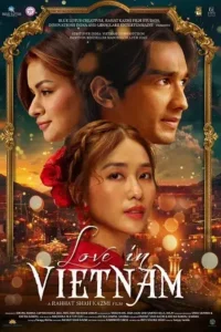 love in vietnam 2025 , Moviesflix